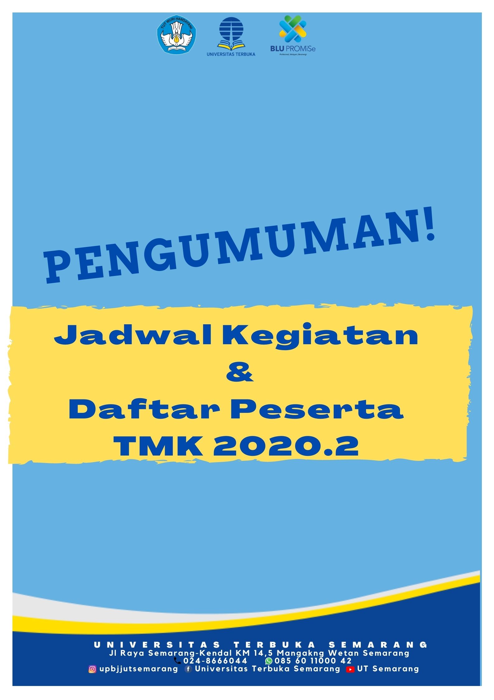Jadwal Kegiatan dan Daftar Peserta Tugas Mata Kuliah (TMK) Masa 2020.2