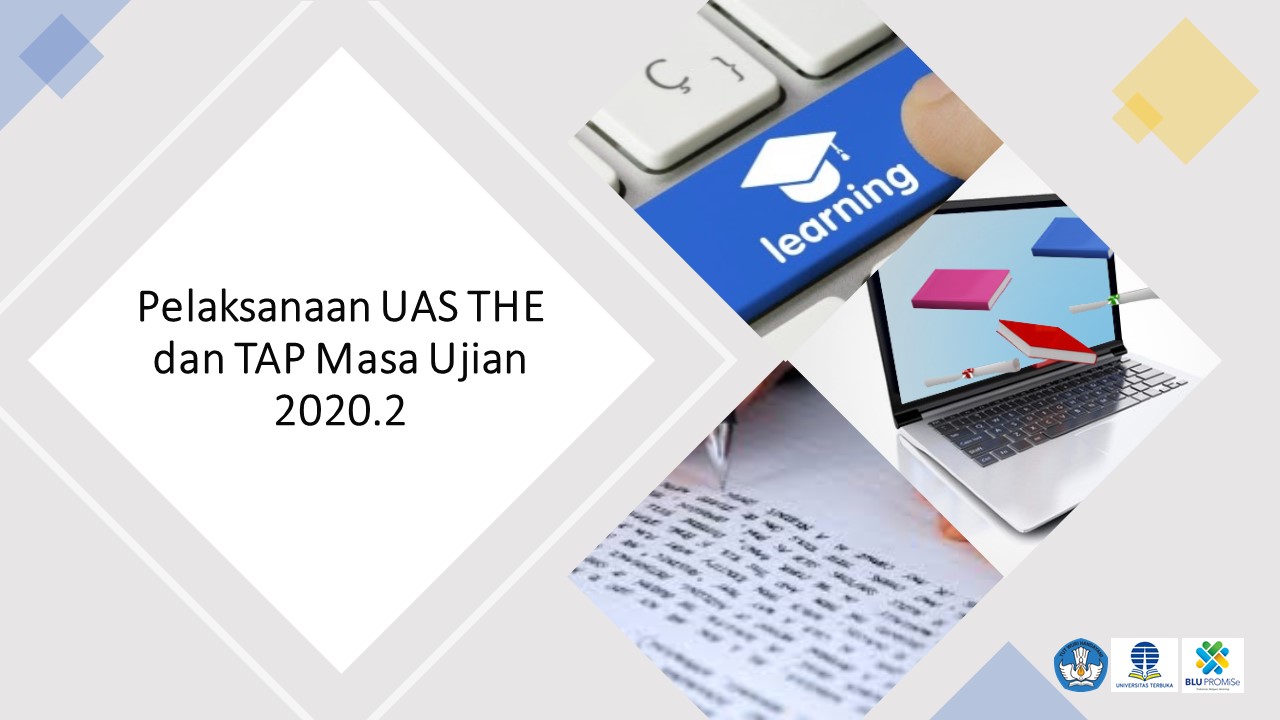 Pelaksanaan UAS THE dan TAP Masa Ujian 2020.2