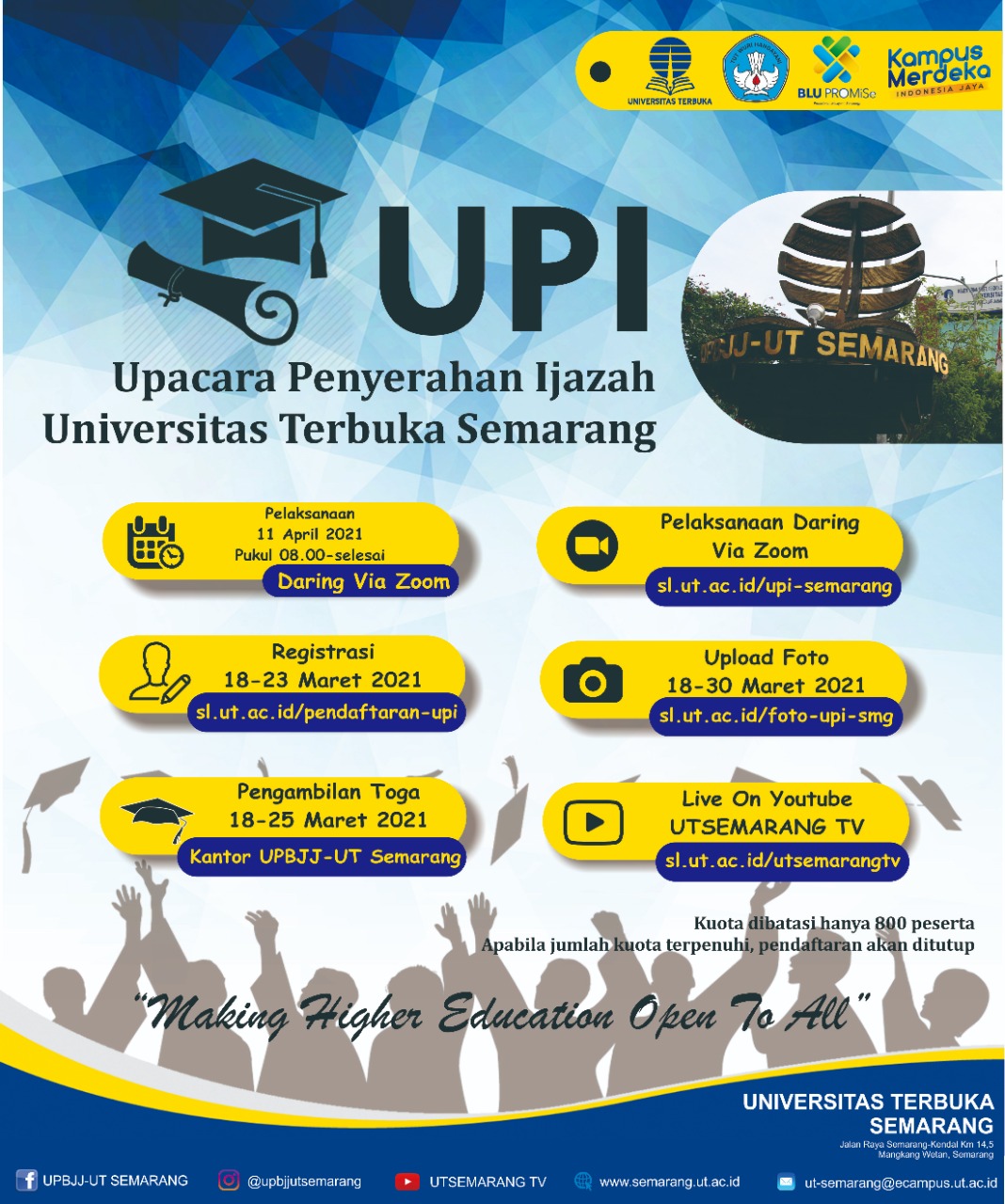 PELAKSANAAN UPACARA PENYERAHAN IJAZAH PERIODE 1 TAHUN 2021 UNIVERSITAS TERBUKA SEMARANG SECARA DARING