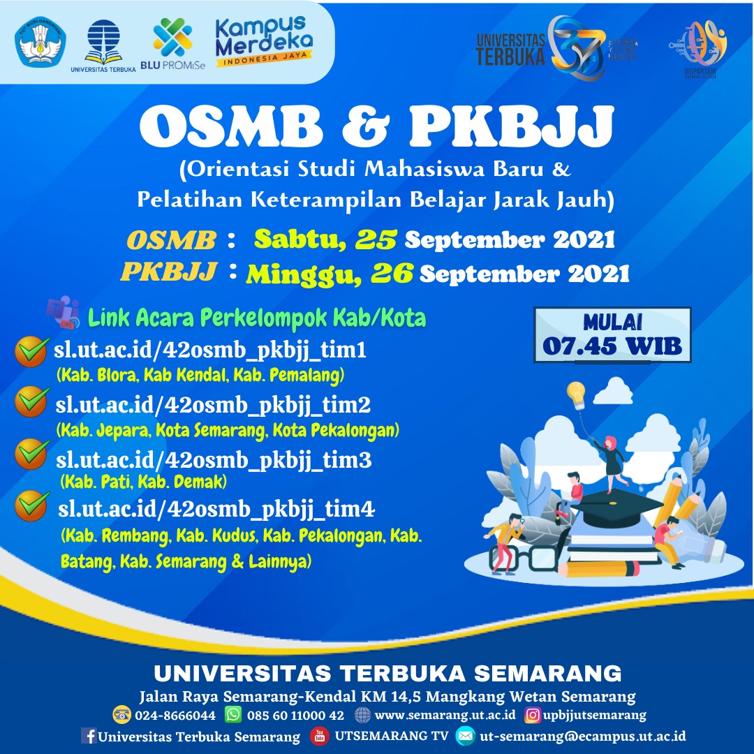 OSMB (Orientasi Studi Mahasiswa Baru) dan PKBJJ (Pelatihan  Keterampilan Belajar Jarak Jauh (PKBJJ) Universitas Terbuka Semarang Masa 2021.2 (2021/2022.1)