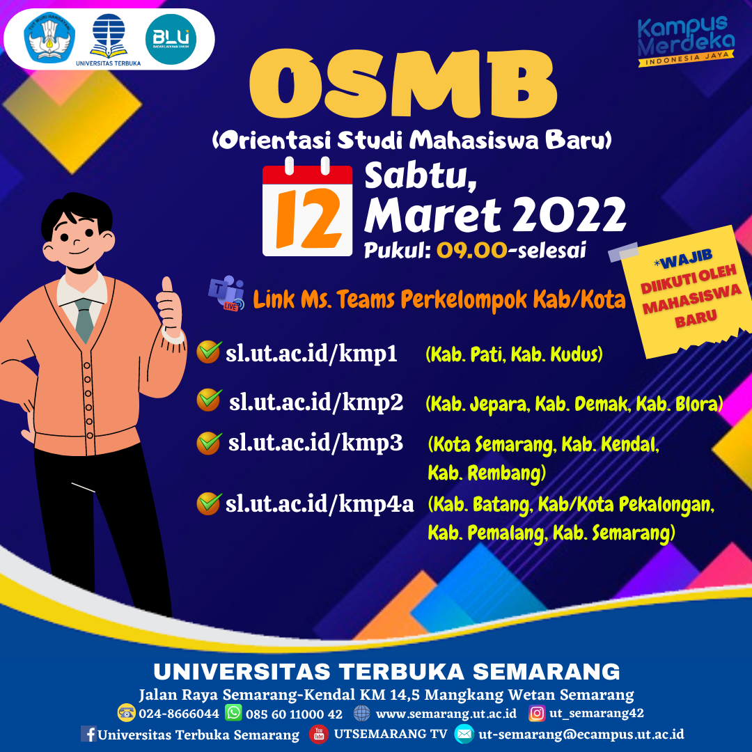 OSMB (Orientasi Studi Mahasiswa Baru) dan PKBJJ (Pelatihan Keterampilan Belajar Jarak Jauh) Universitas Terbuka Semarang Masa Registrasi2022.1