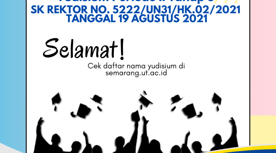KELULUSAN: Yudisium Periode II Tahap 5 Tahun 2021