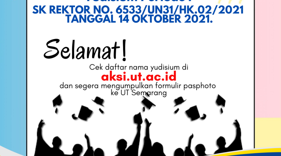 UPDATE: Pengumuman Yudisium Periode II Tahap 1 dan 2 Tahun 2021