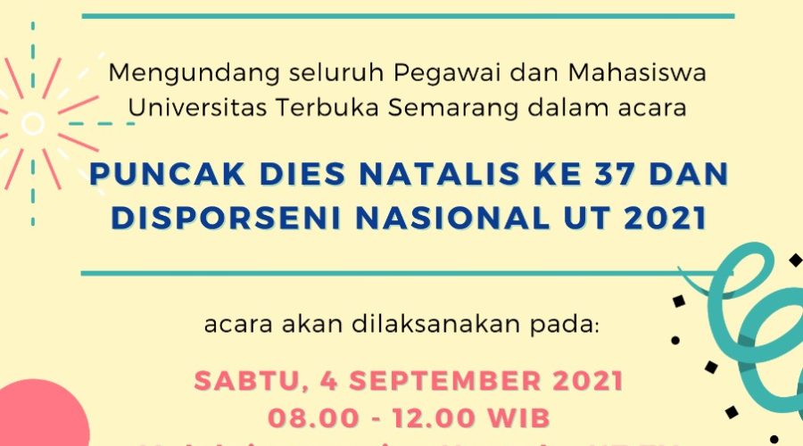 Undangan : Acara Puncak Dies Natalis ke-37 & DISPORSENI Tahun 2021
